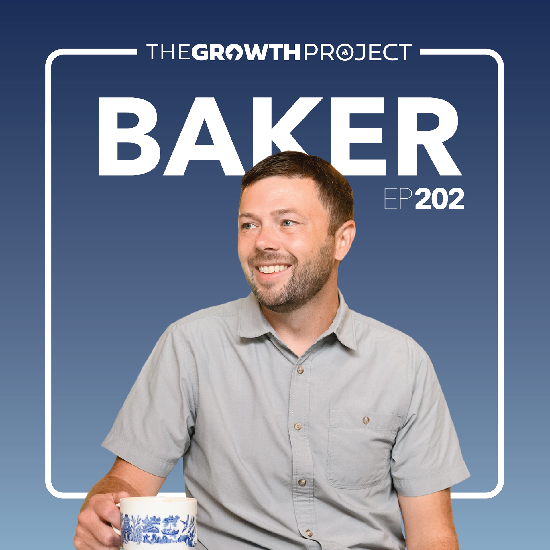 Episode 202: Embracing Blue Sky Thinking with David Baker