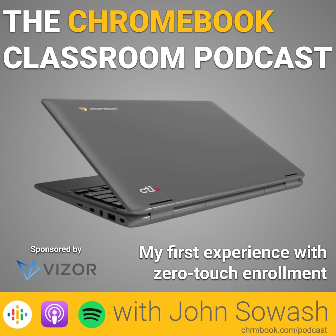 The Chromebook Classroom Podcast