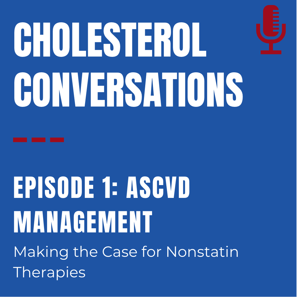 ASCVD Management: Making the Case for Nonstatin Therapies