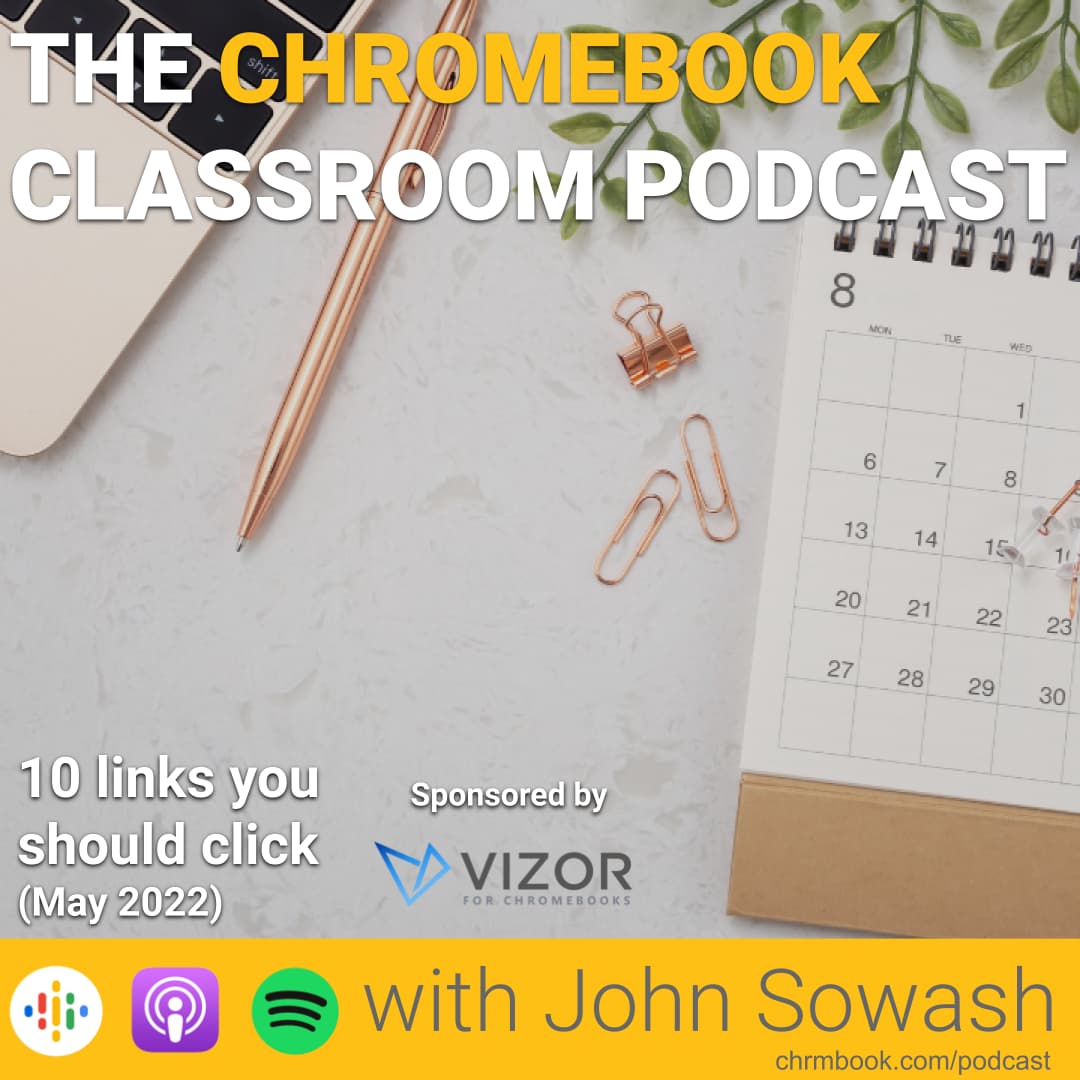 The Chromebook Classroom Podcast