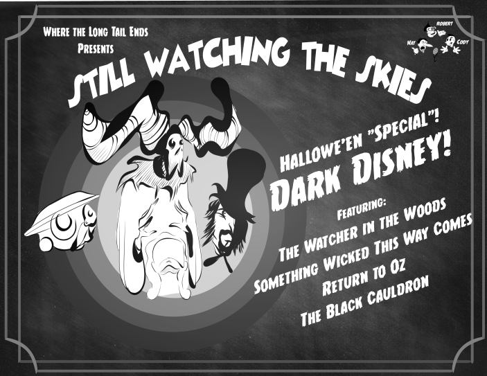 Still Watching the Skies: 2025 Halloween Bonus Episode "Dark Disney"