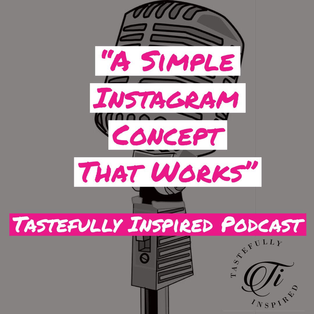 Tastefully Inspired Podcast