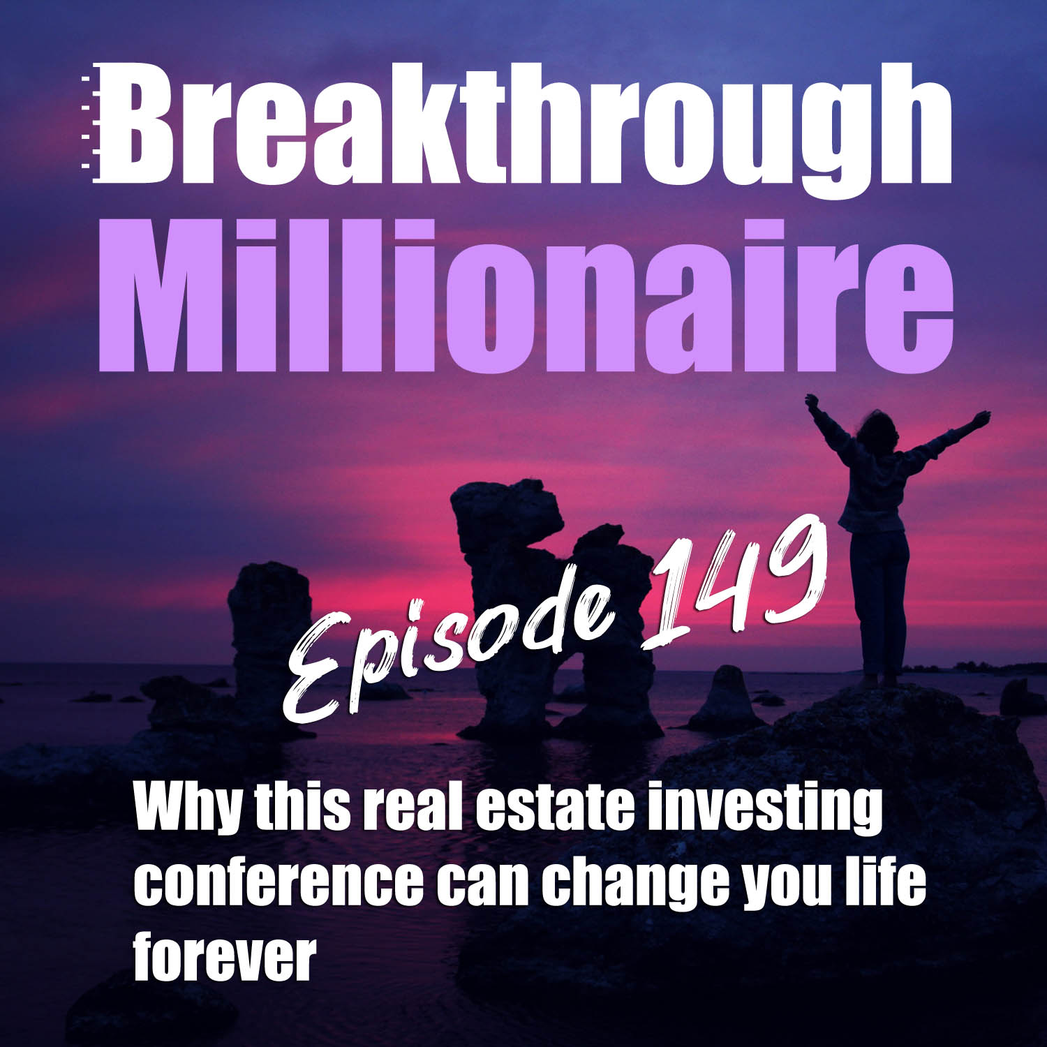 Breakthrough Millionaire Podcast