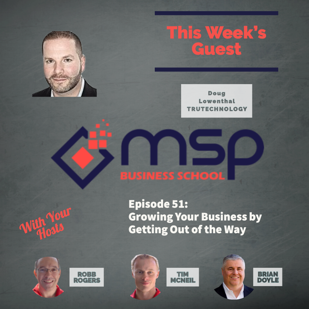 cover of episode Doug Lowenthal "Growing Your Business by Getting Out of the Way"