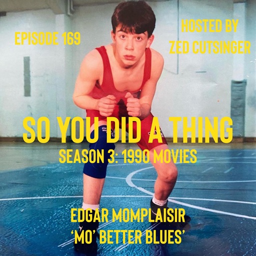 SYDAT #169 Mo' Better Blues (1990) w/ Edgar Momplaisir (Everybody Still Hates Chris)