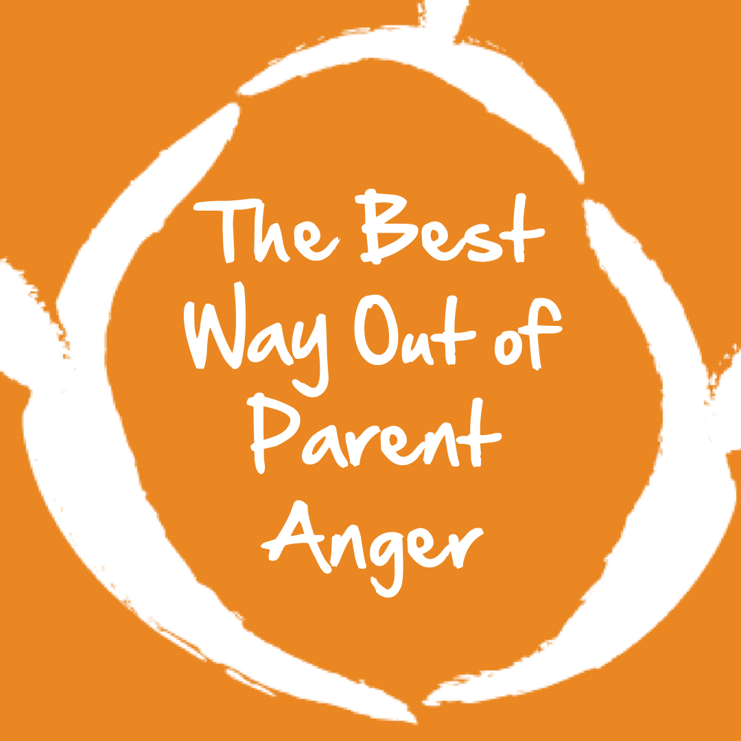 cover of episode Do You Know the Best Way Out of Parent Anger?