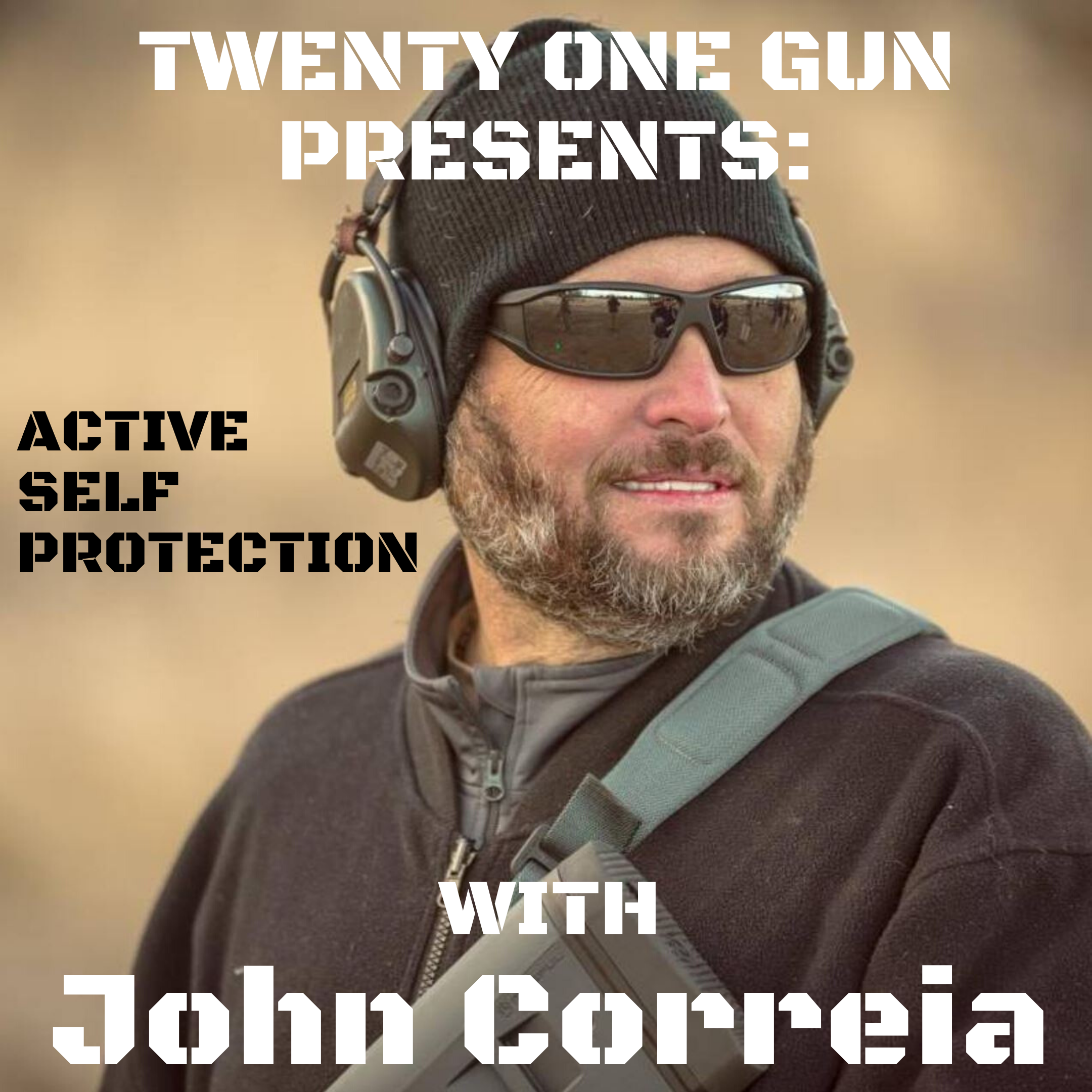 #23 Navy Veteran, John Correia - Are you prepared for a gunfight?