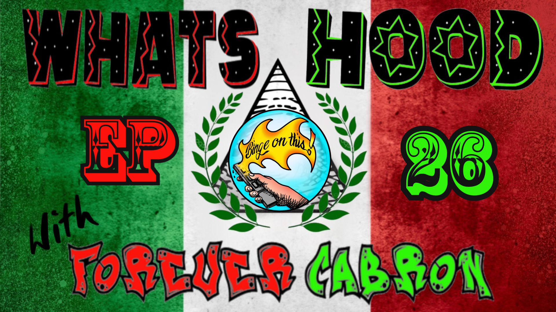 What's Hood- 26th Sesh- A Gritar Guerra Motherfucker
