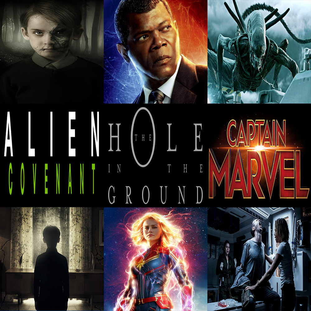 Week 160: (Captain Marvel (2019), The Hole in the Ground (2019), Alien: Covenant (2017))