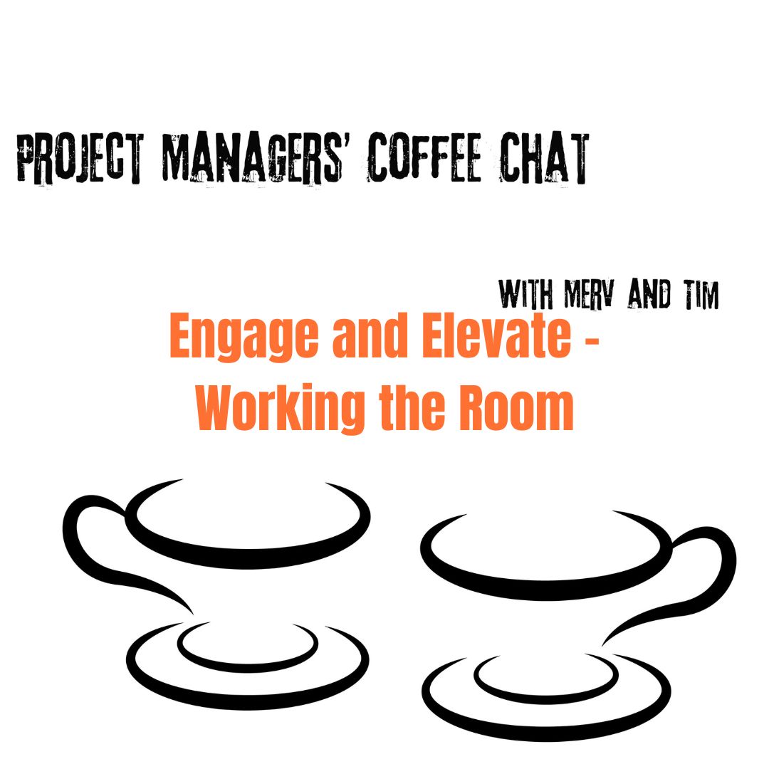 Project Managers\' Coffee Chat with Tim & Merv