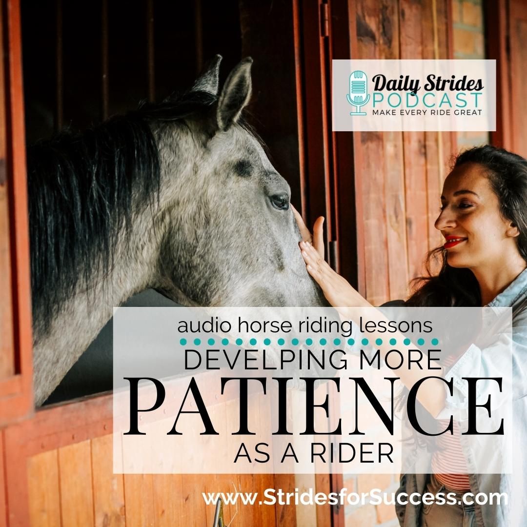 Developing More Patience as a Rider