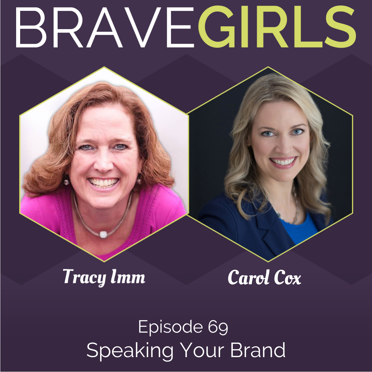 Brave Girls with Tracy Imm