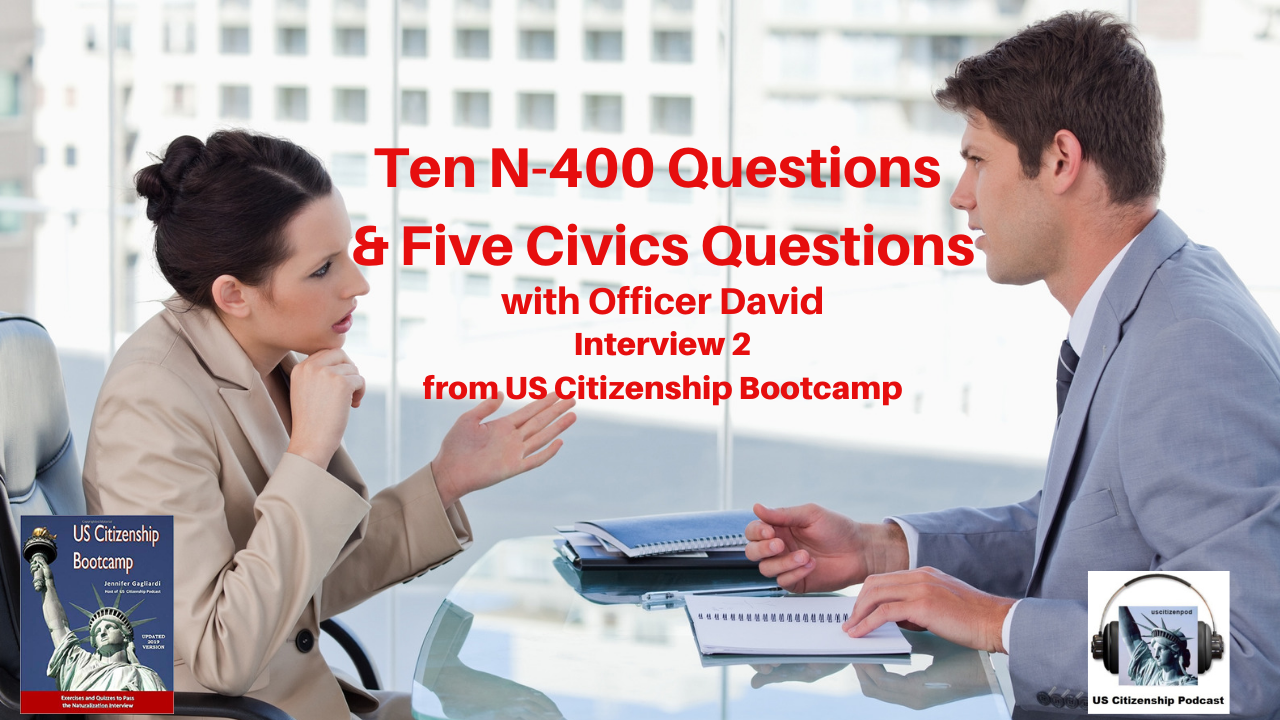 US Citizenship Bootcamp Interview 2