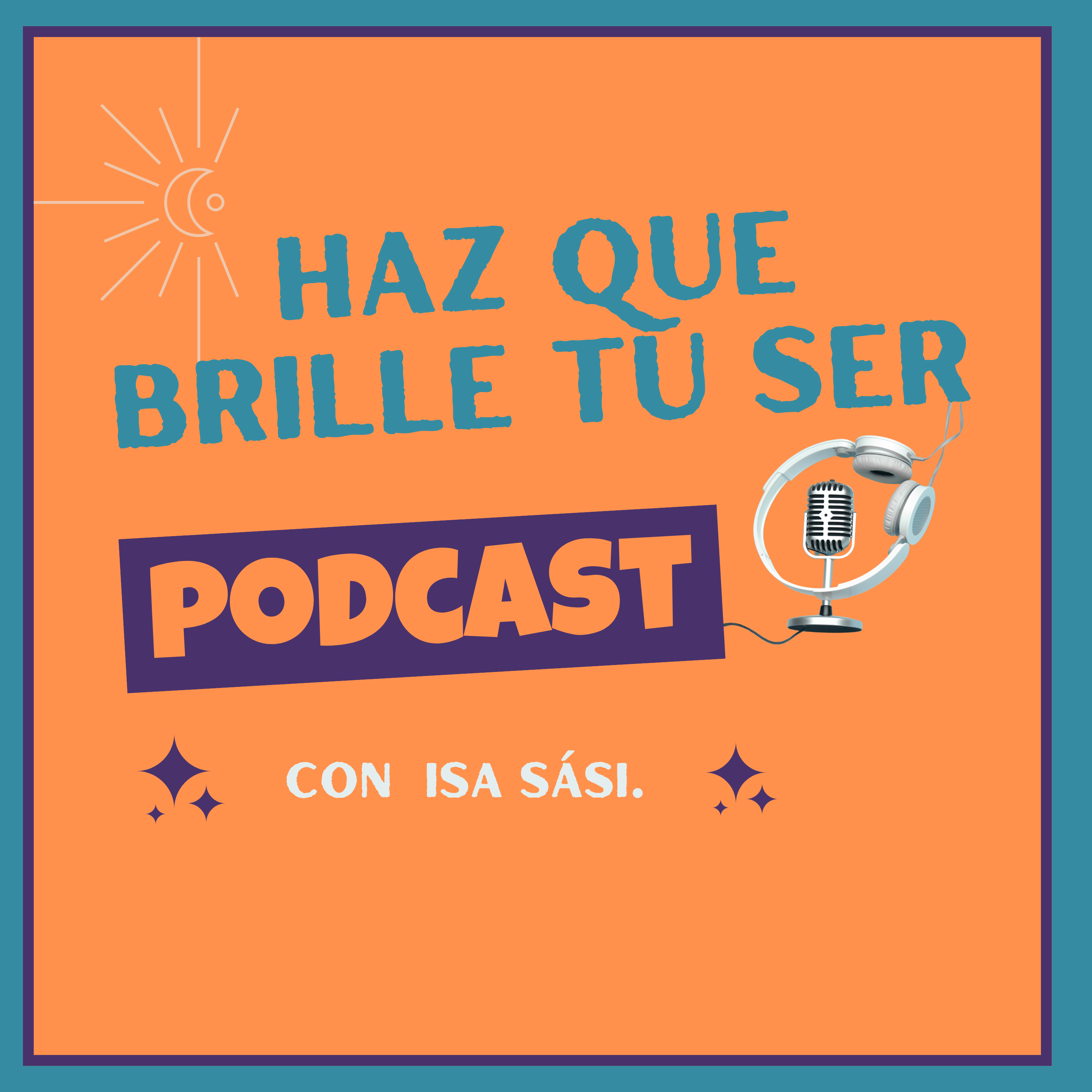 Haz que brille tu SER Podcast