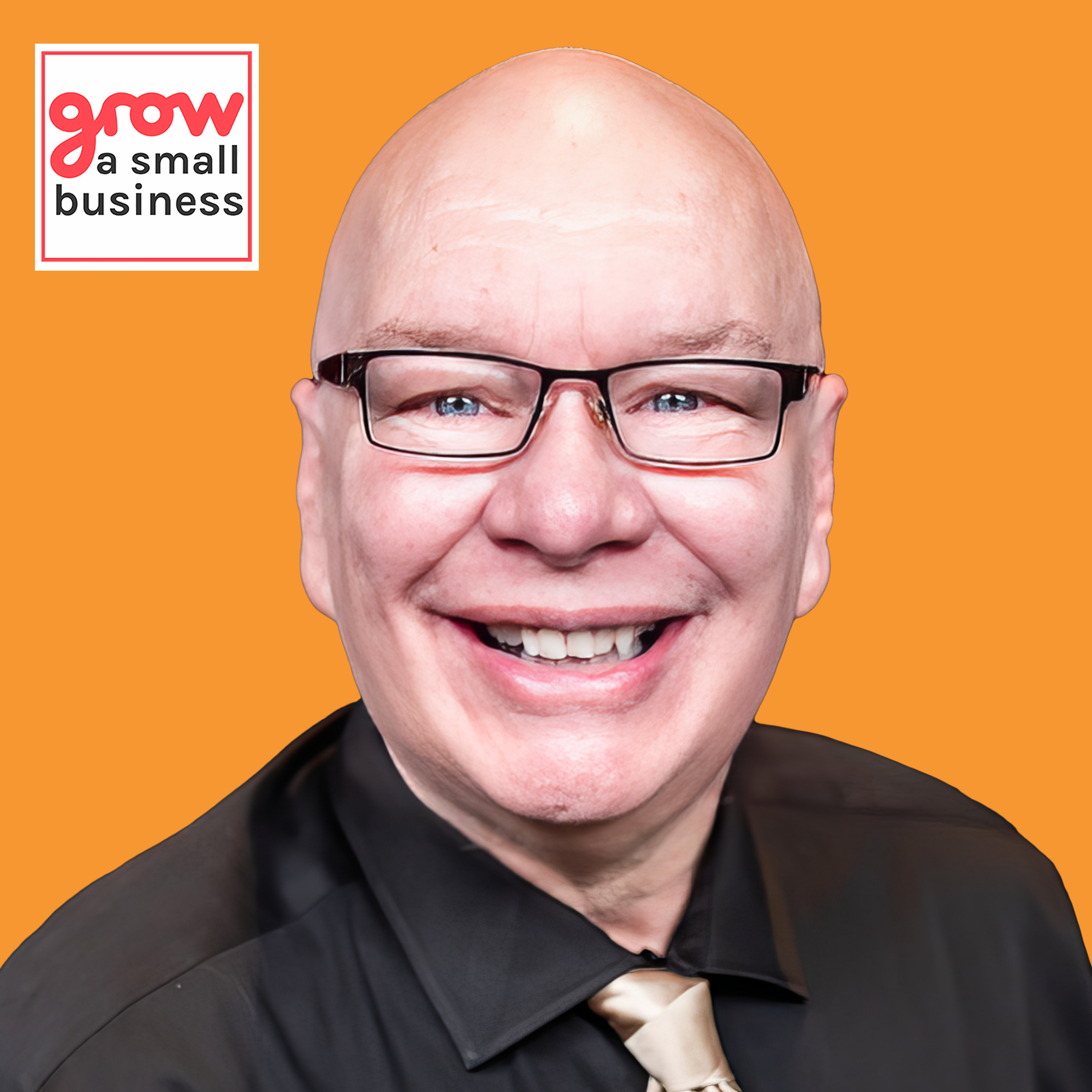 Grow A Small Business Podcast