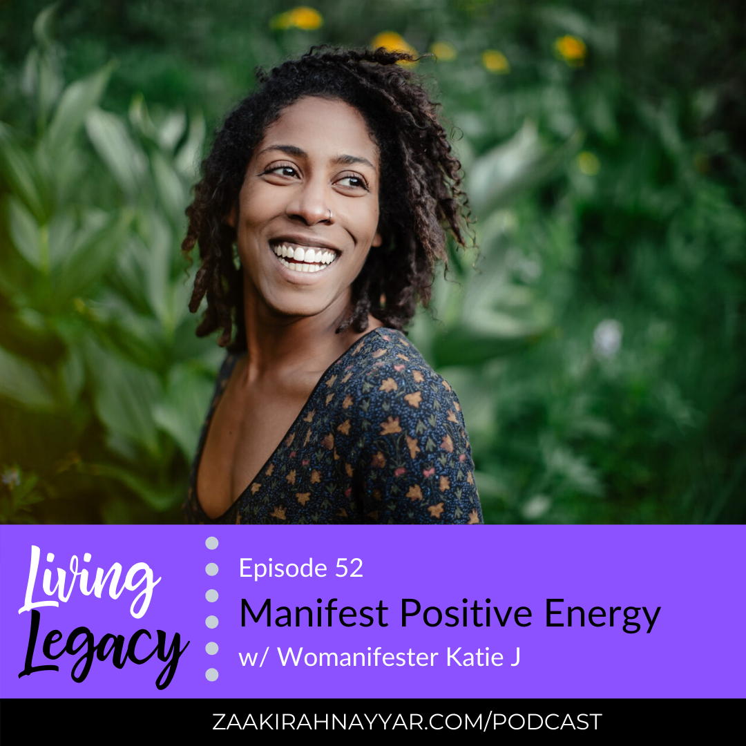 Manifest Positive Energy with Womanifester Katie J