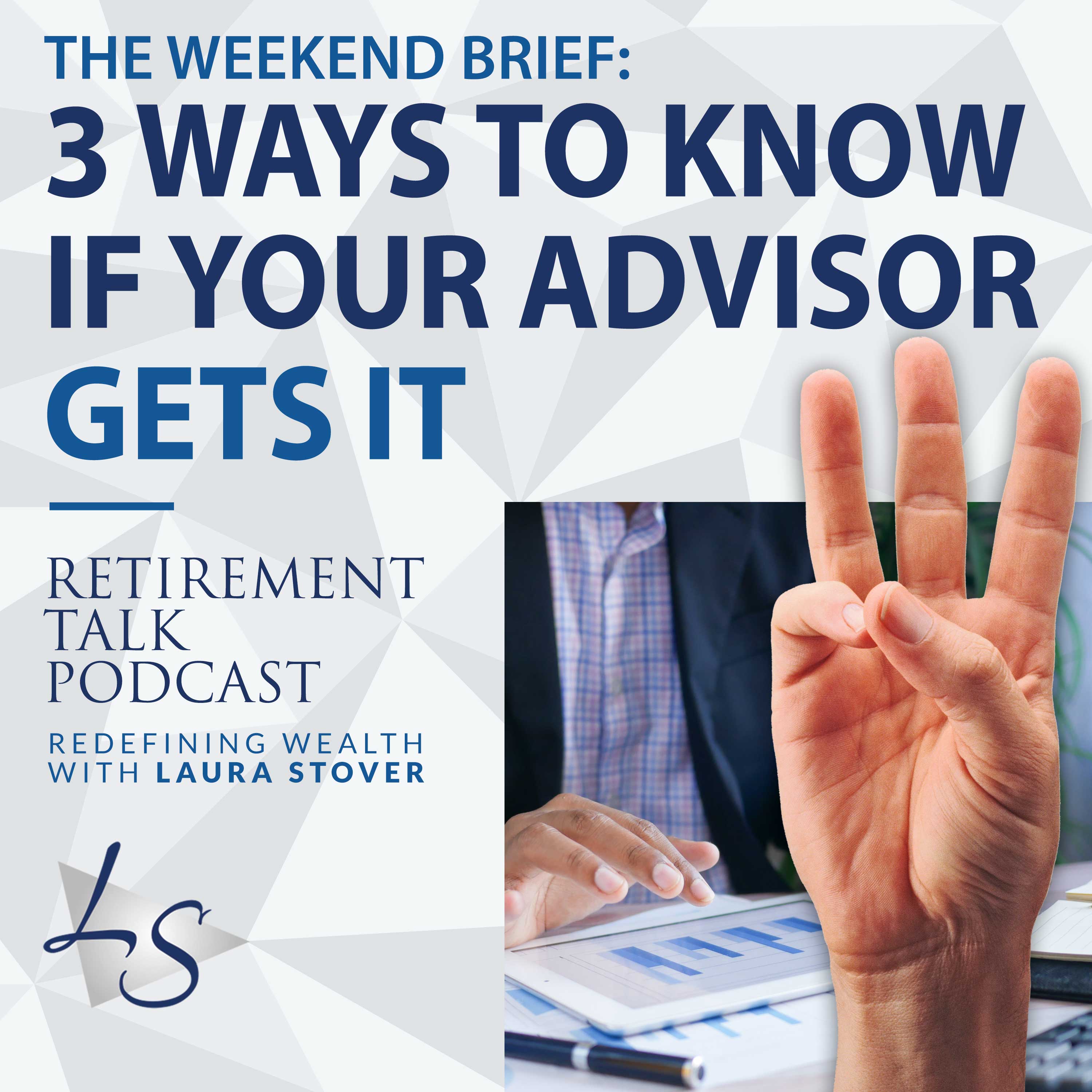 3 Ways to Know if Your Advisor Gets It