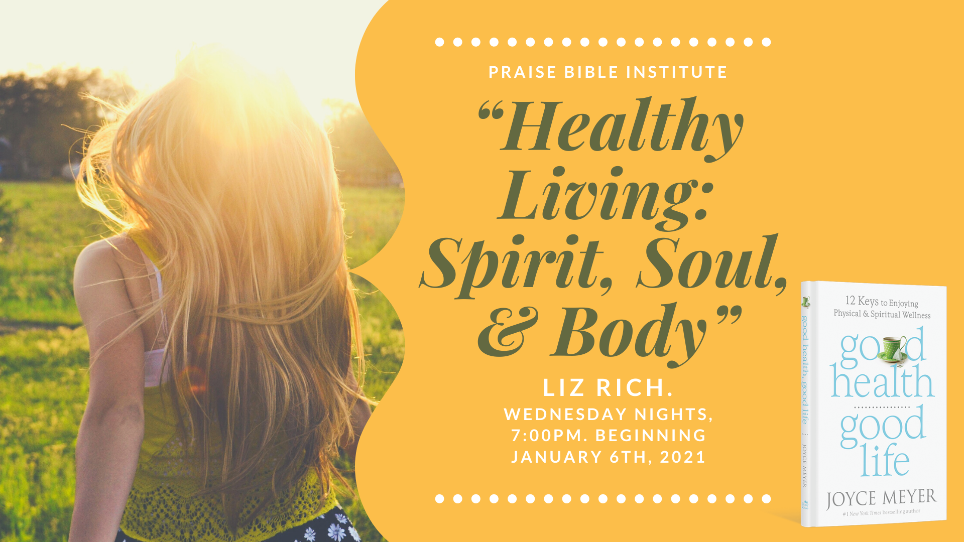 PBI Week 1 Liz Rich Healthy Living: Spirit, Soul, & Body