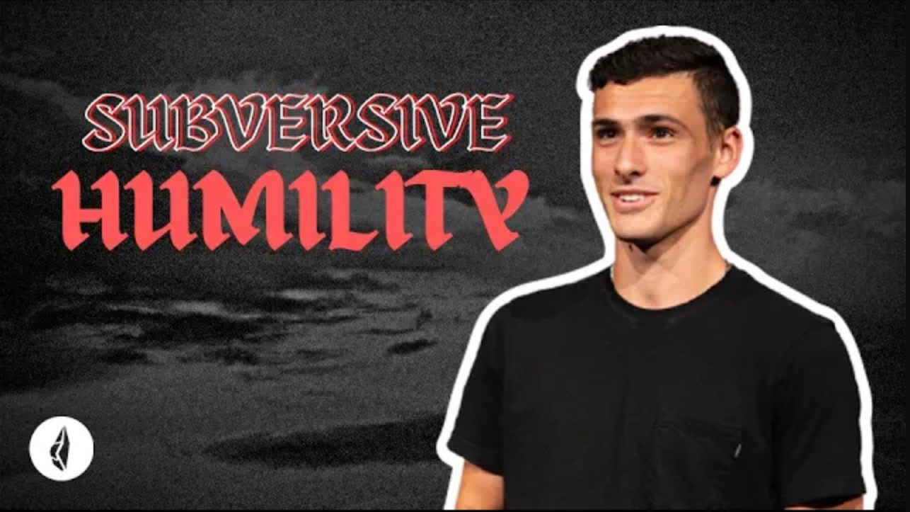 Subversive | Humility | Jack Fleischer