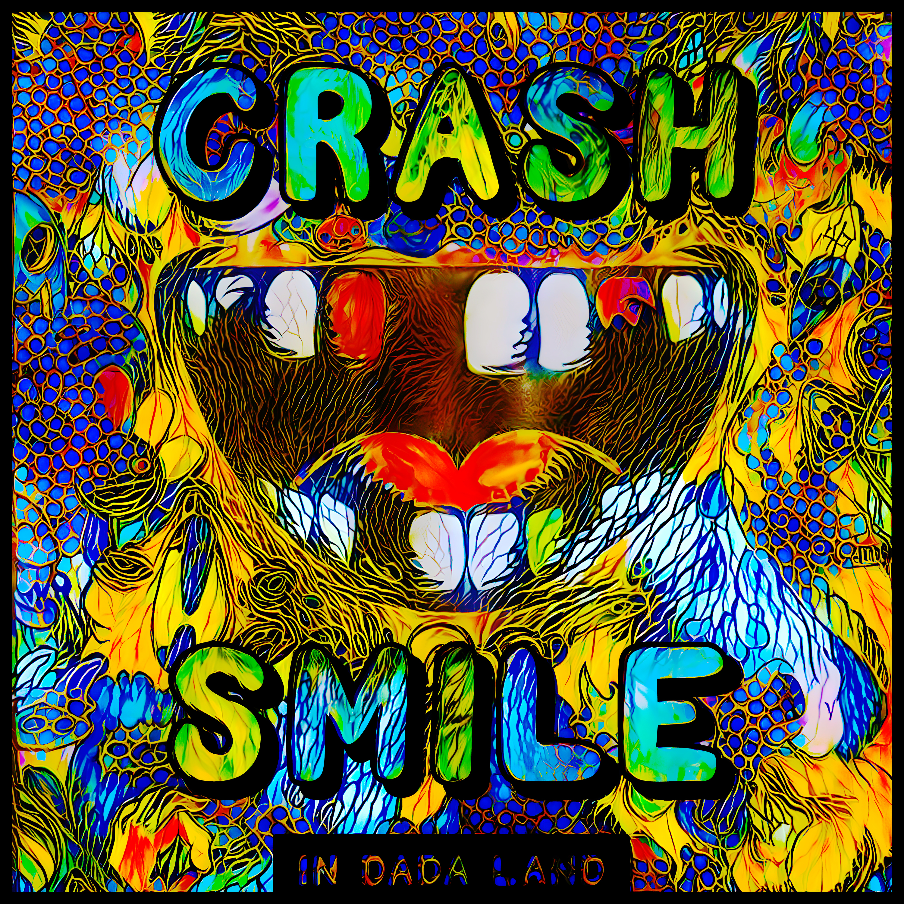 Crash & Smile In Dada Land