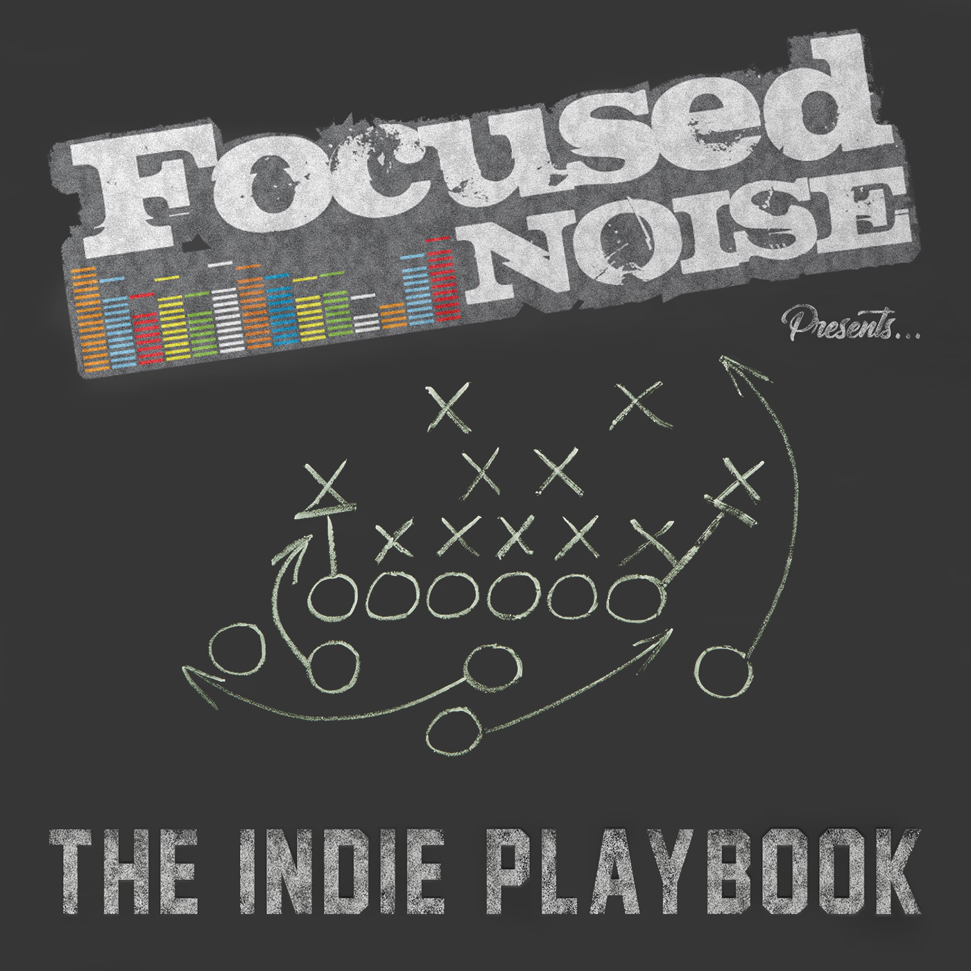 The Indie Playbook Presented by Focused Noise