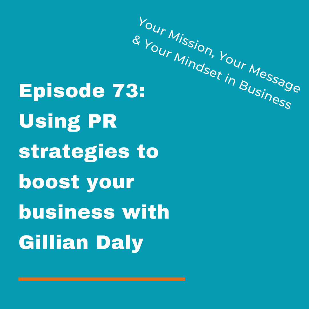 Using PR strategies to boost your business with Gillian Daly