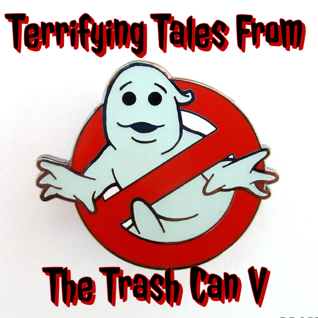 Terrifying Tales From The Trash Can V