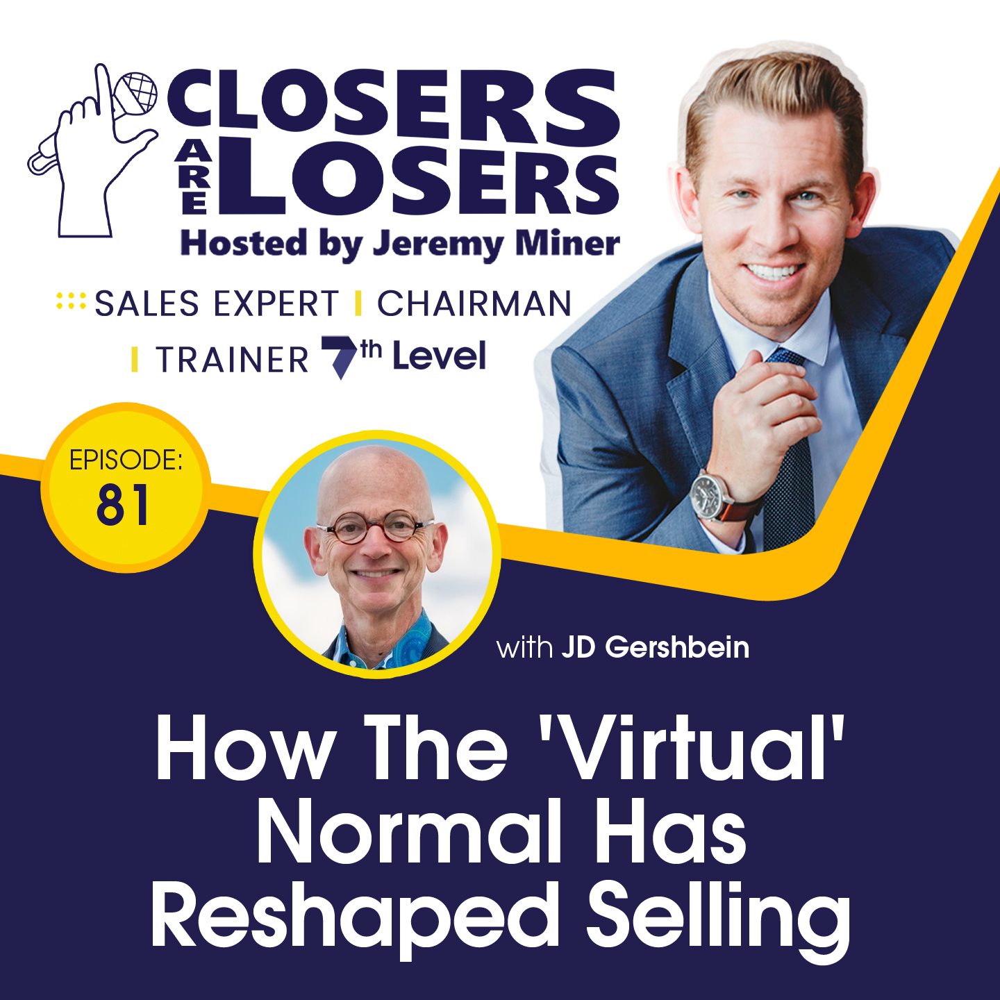 How The 'Virtual' Normal Has Reshaped Selling With JD Gershbein