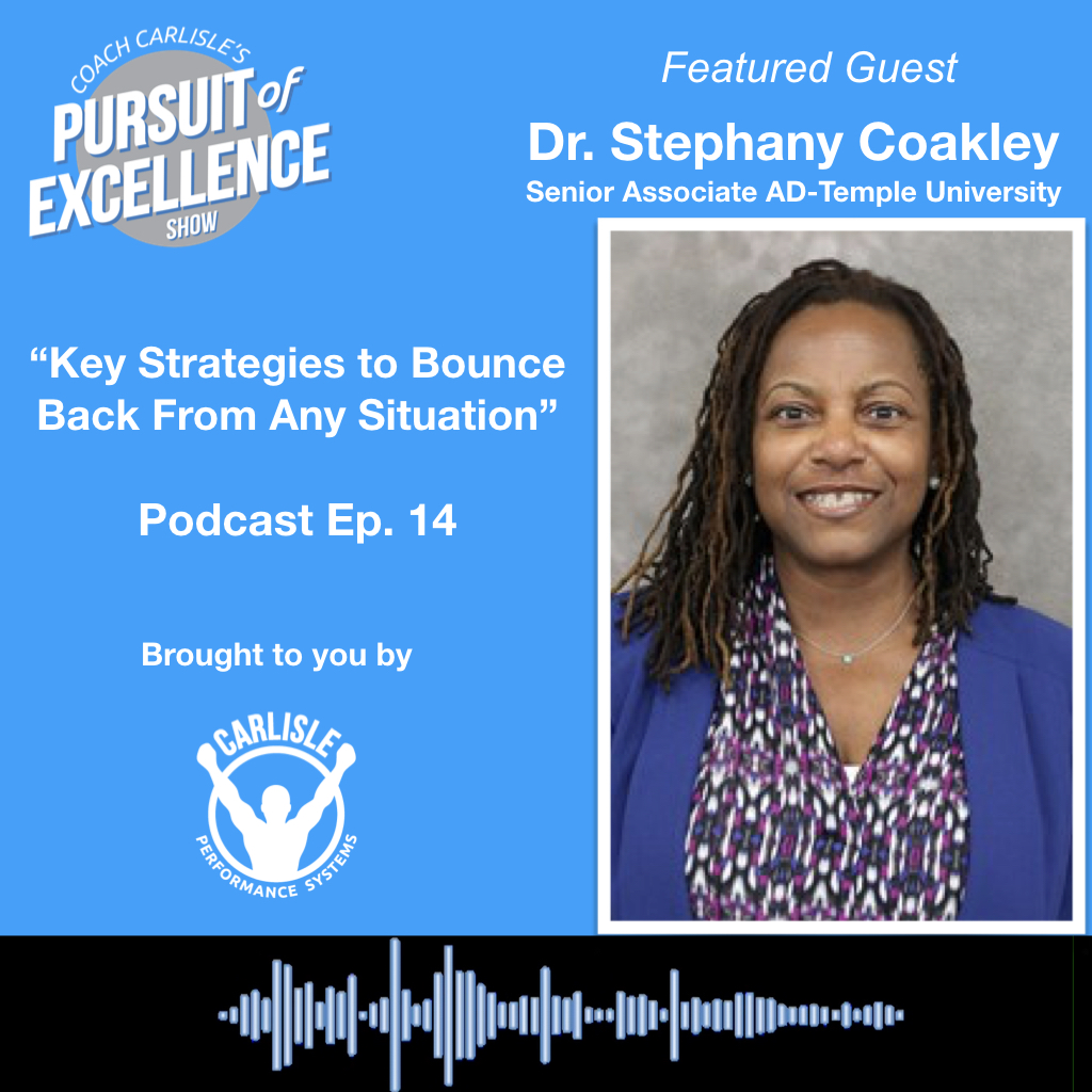 Key Strategies to Bounce Back From any Situation with Dr. Stephany Coakley