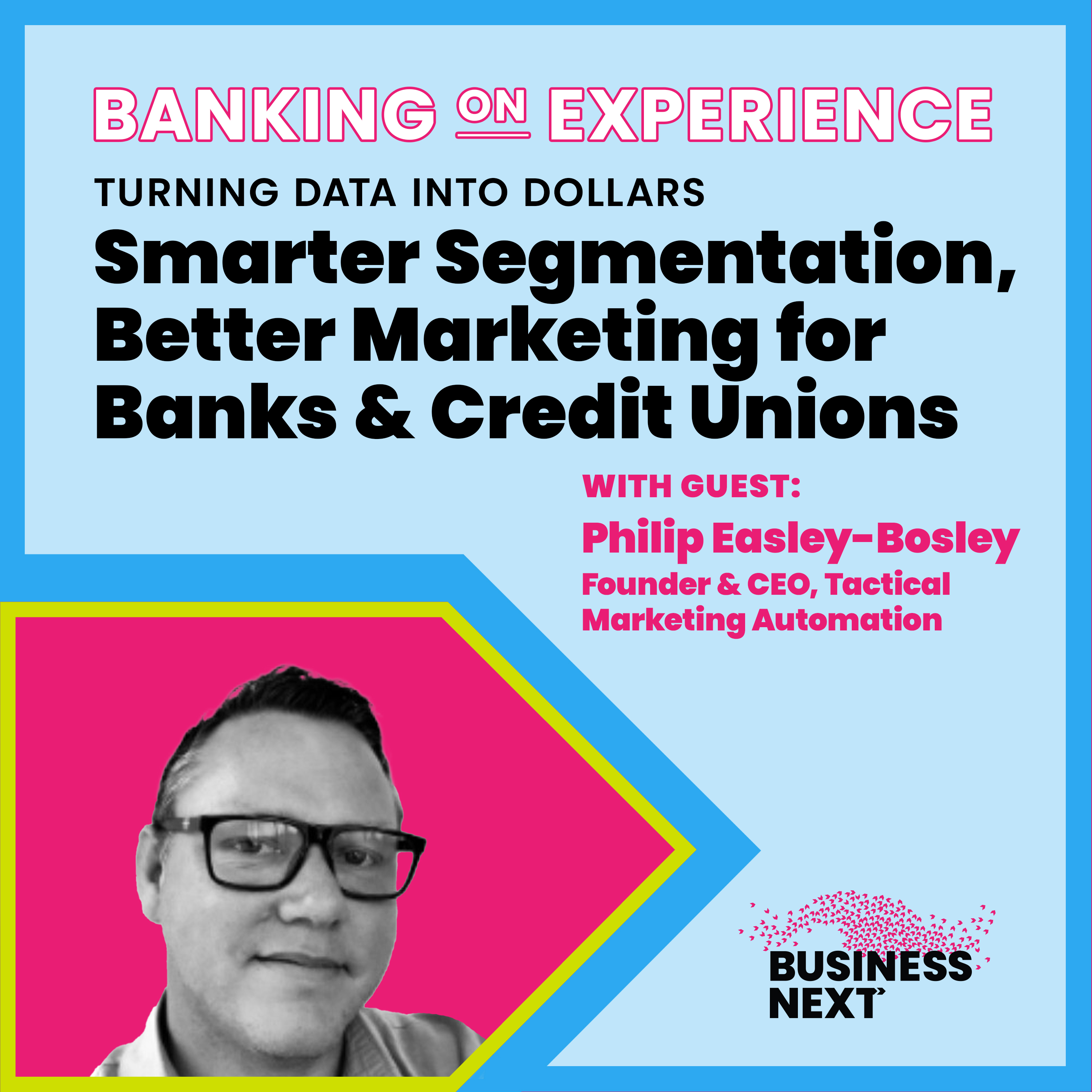 Banking on Experience powered by BUSINESSNEXT