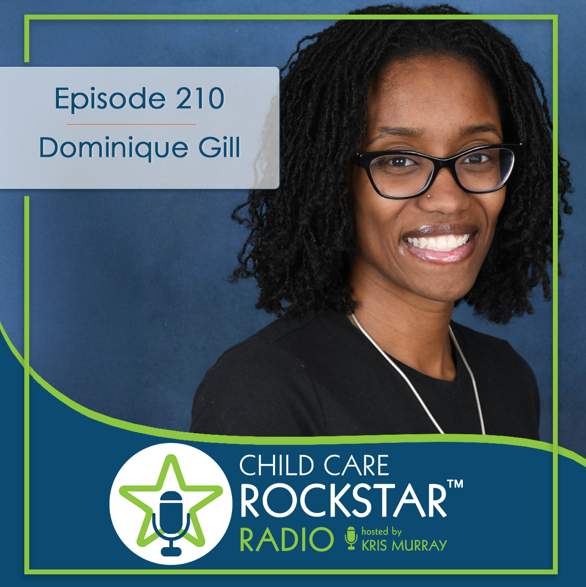 Episode 210 with Dominique Gill — When You Love Kids This Much, Success Comes Naturally