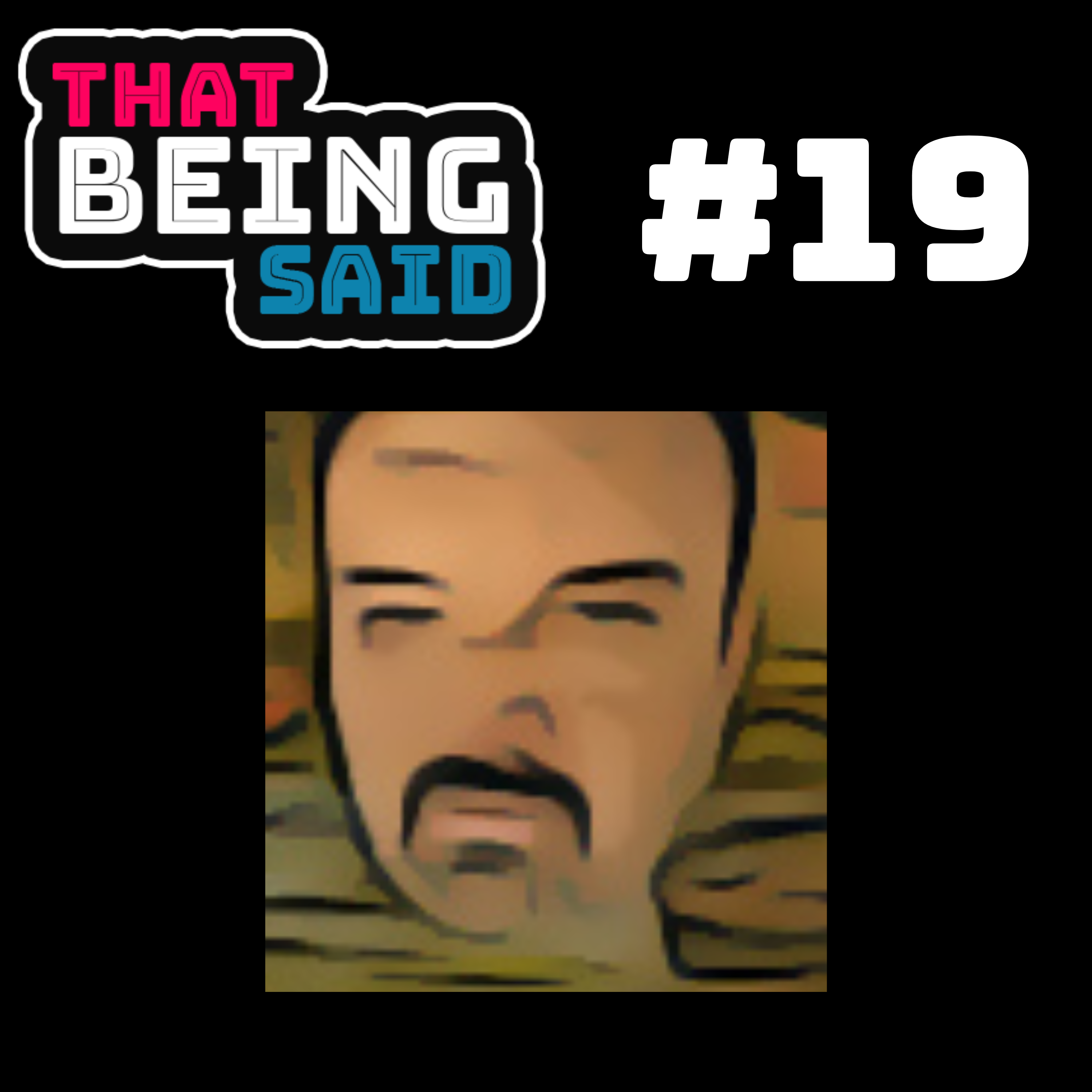 That Being Said Podcast