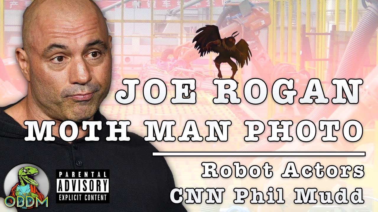 OBDM634 - Joe Rogan has Changed | Mothman Photos | Sex Robot Demand
