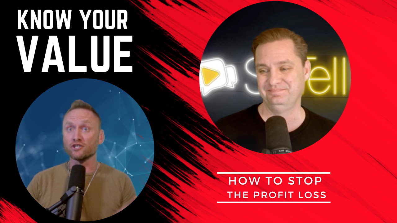 Know Your Value: How to Stop Profit Loss