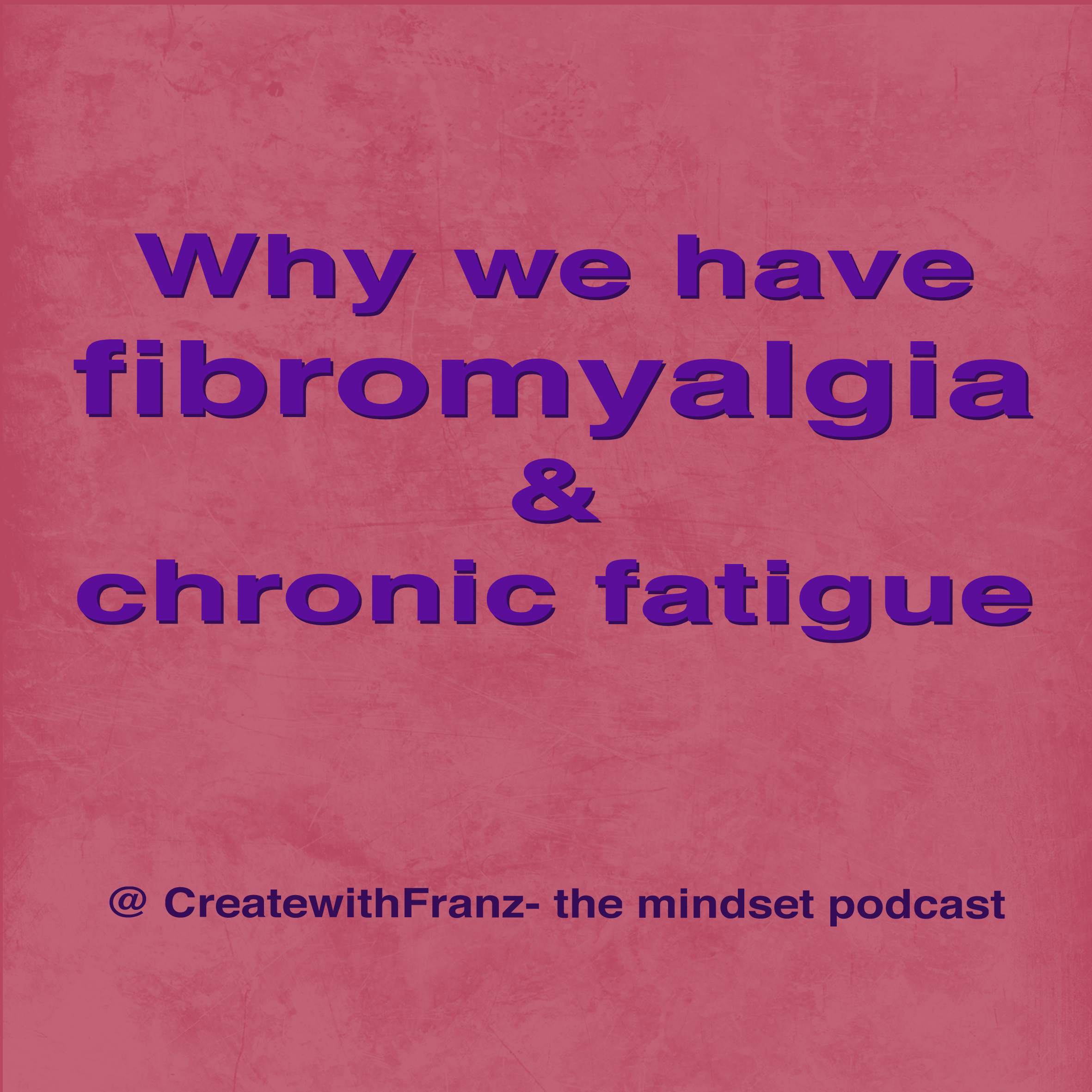 The common denominator of Fibromyalgia and chronic fatigue