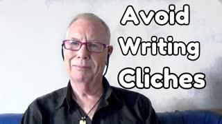How to Avoid Writing Cliches - WritersLife.org