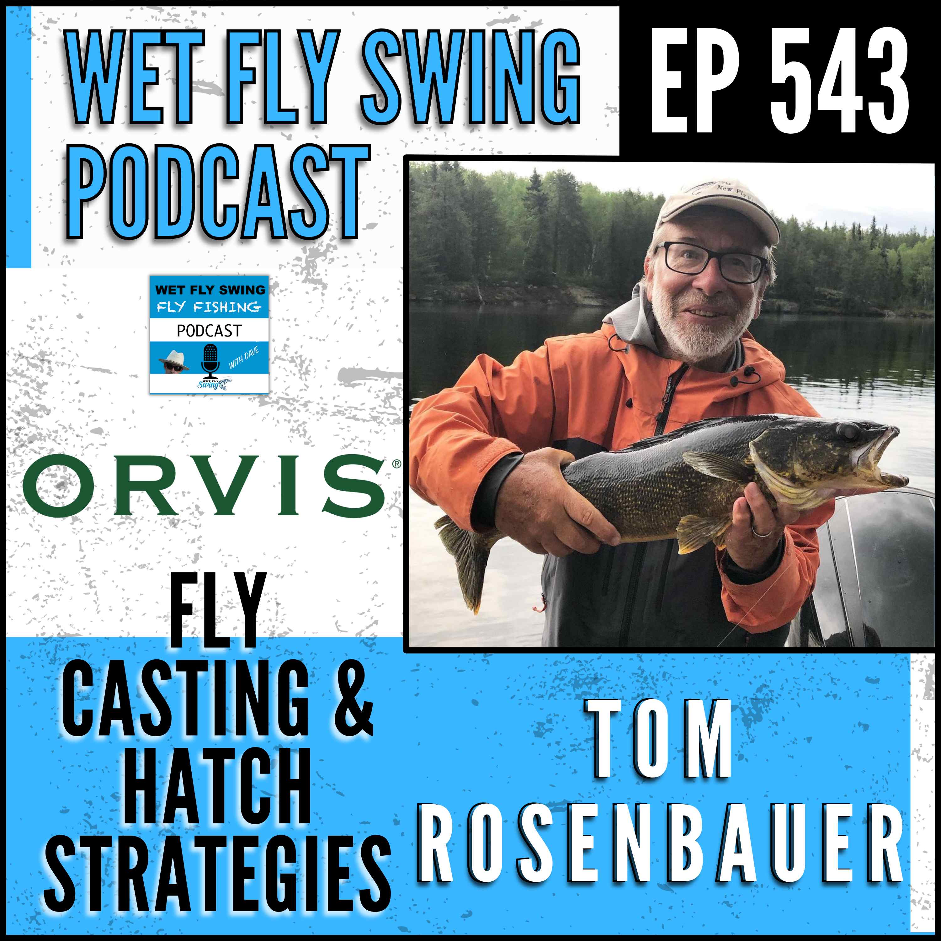 Wet Fly Swing Fly Fishing Podcast