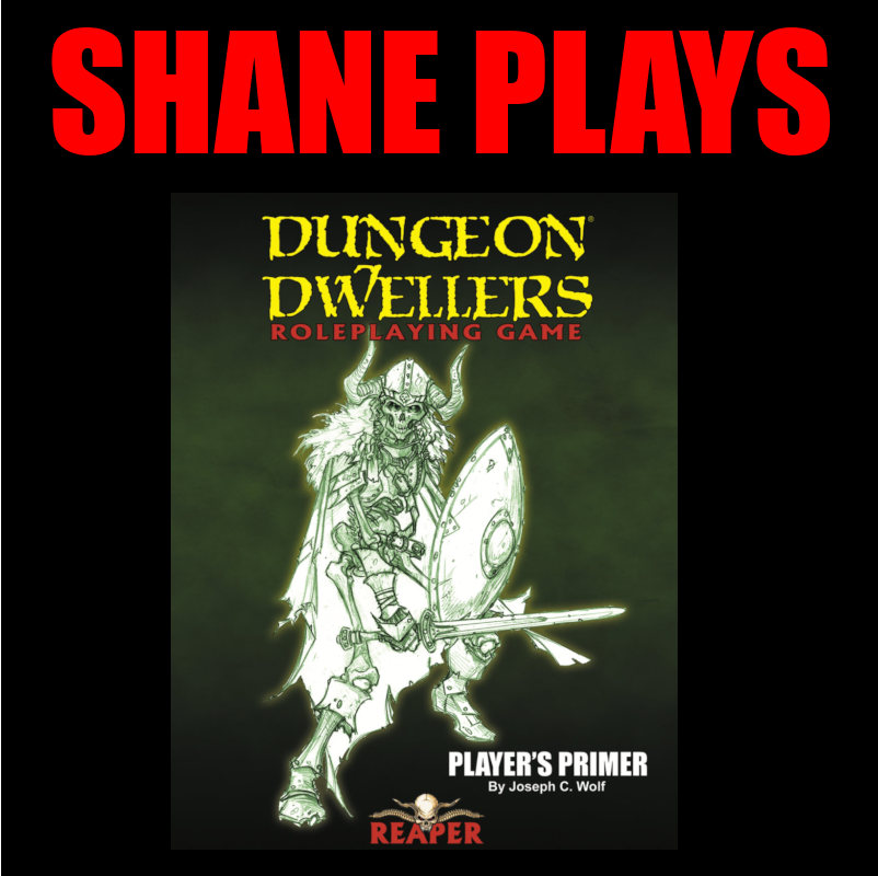 Reaper's Dungeon Dwellers RPG with Joseph Wolf - Episode 262 - 9/24/2022