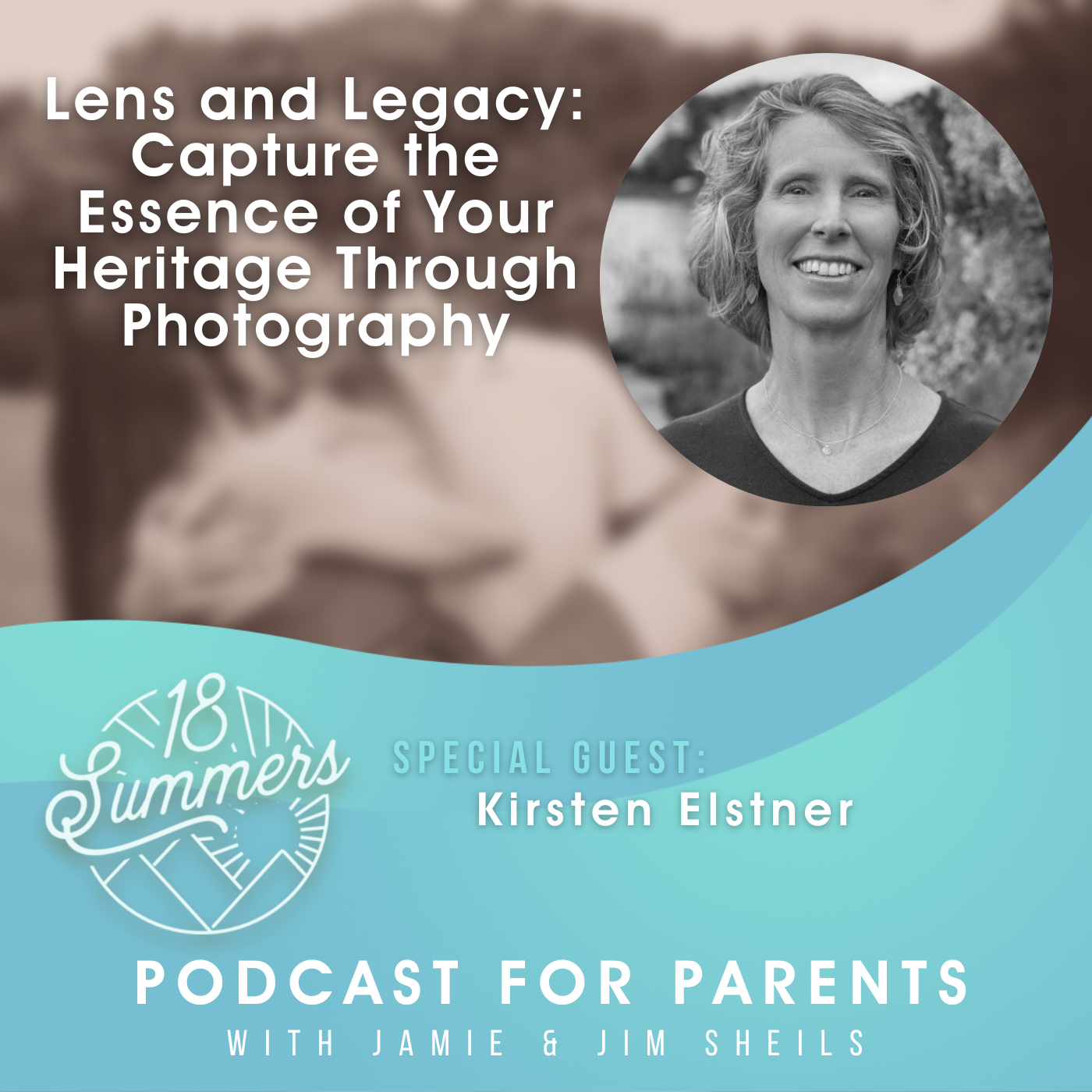 18 Summers: Podcast for Parents