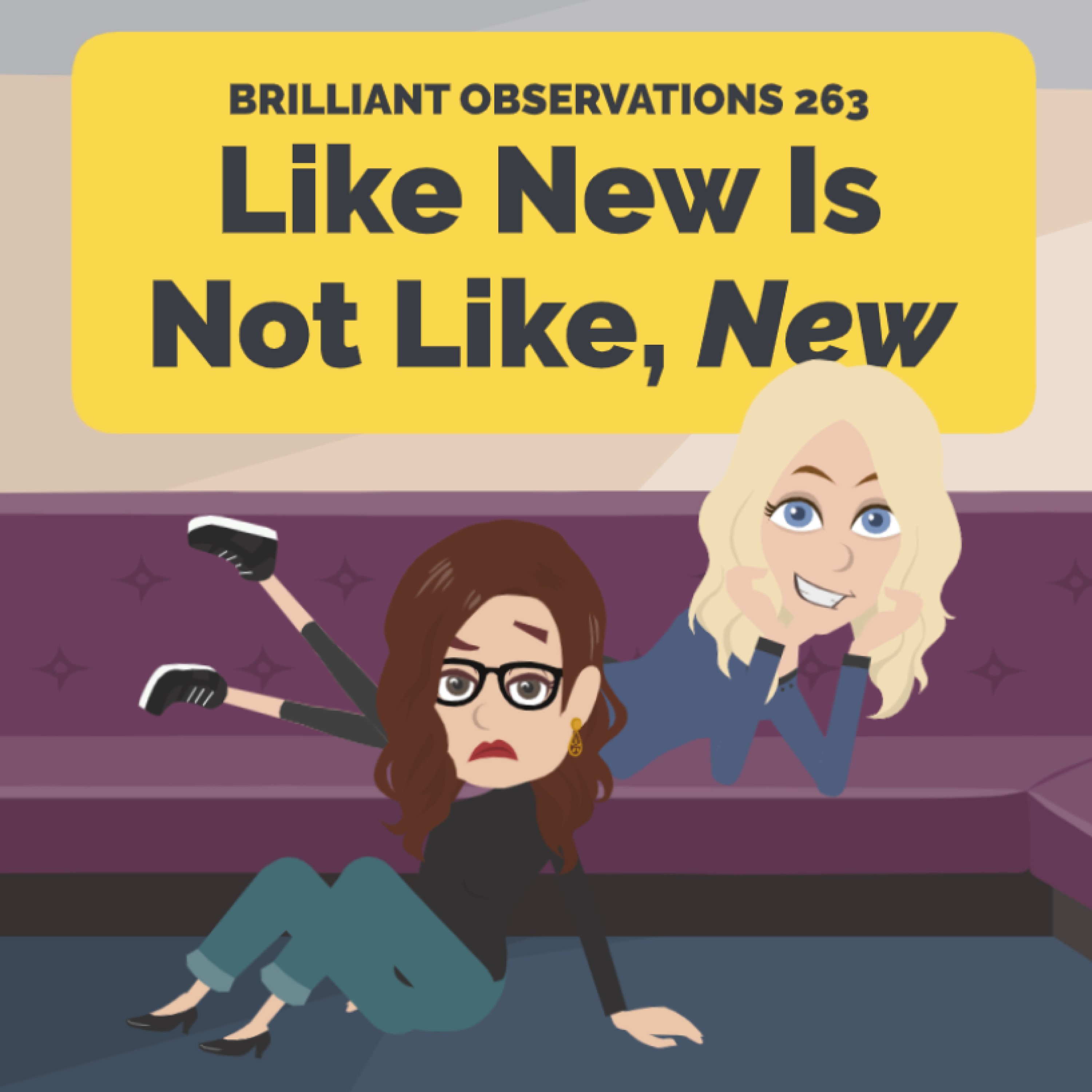 Like New Is Not, Like, New
