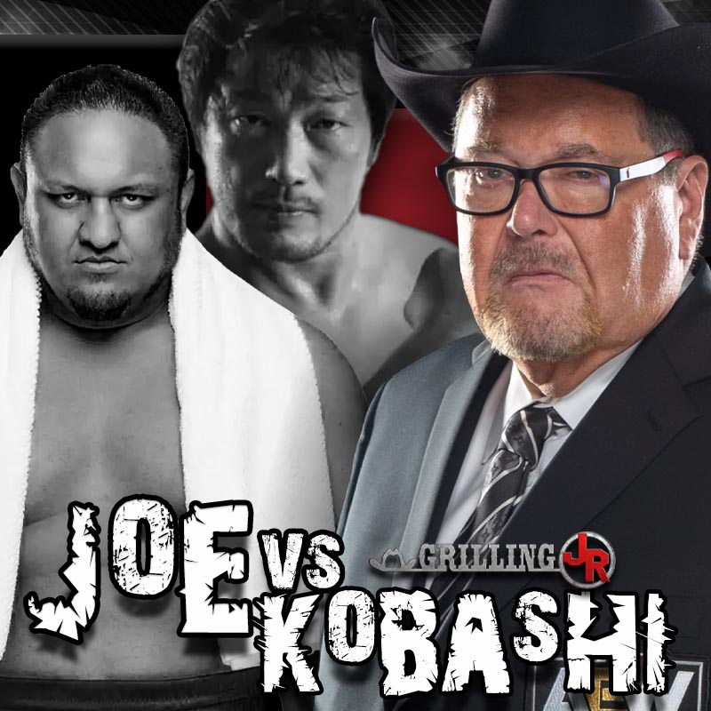 Episode 347: JR Calls Samoa Joe versus Kenta Kobashi