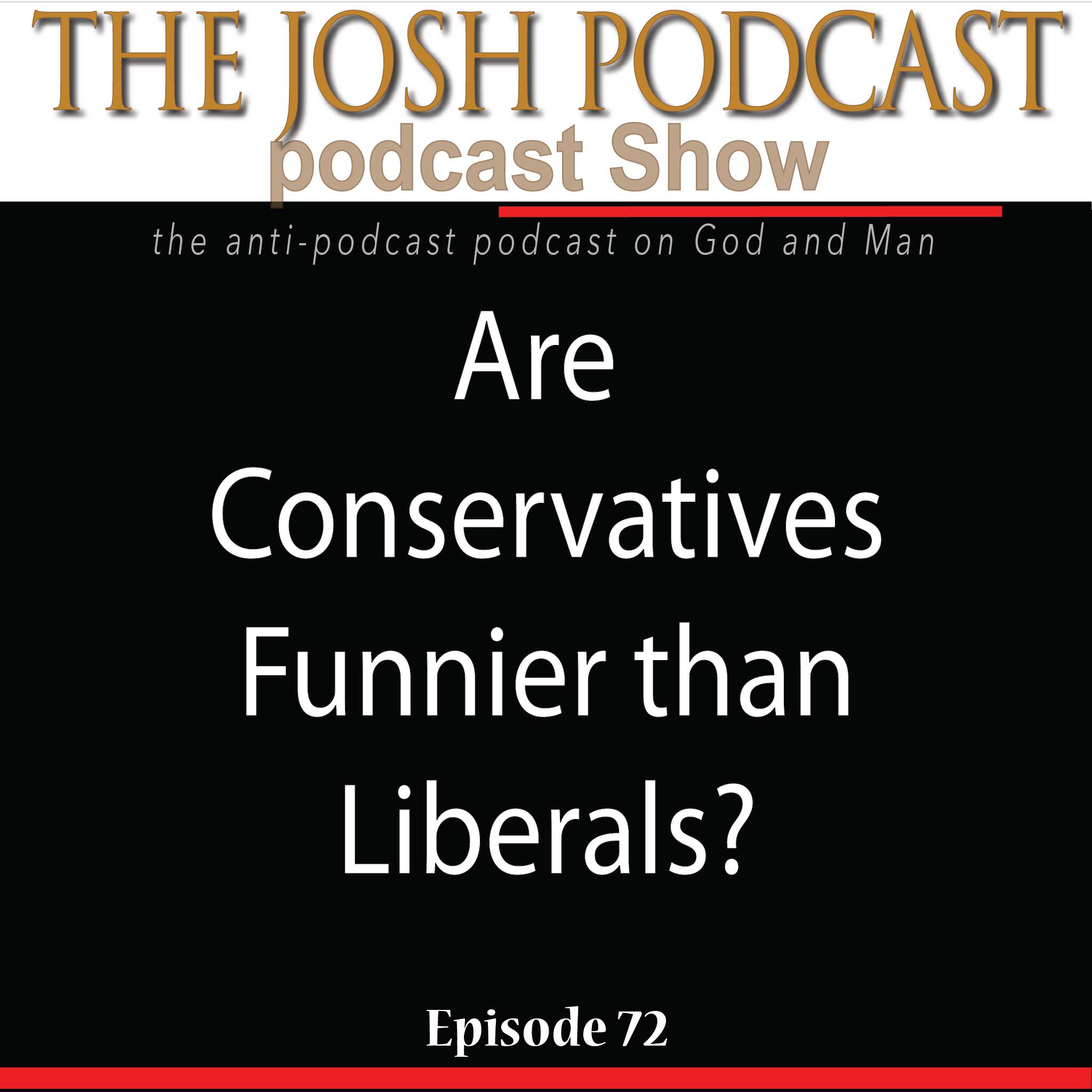 The Josh Podcast podcast Show: The Anti-Podcast podcast on God and Man