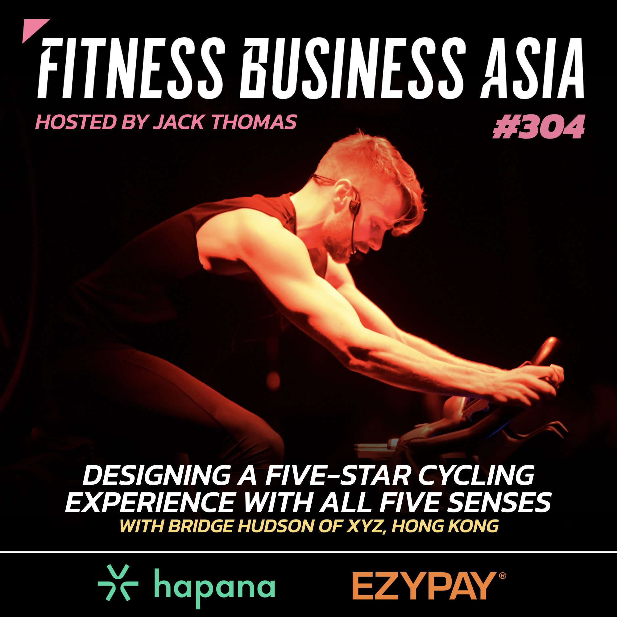 304. Designing a Five-Star Cycling Experience With All Five Senses, with Bridge Hudson of XYZ in Hong Kong