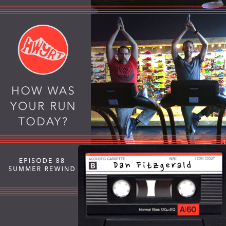 Episode 88 - Summer Rewind: Dan Fitzgerald