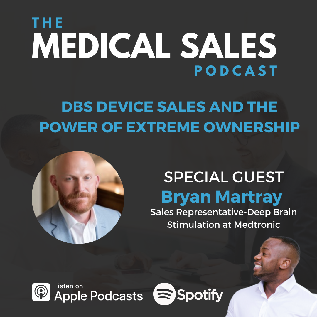 DBS Device Sales And The Power Of Extreme Ownership With Bryan Martray
