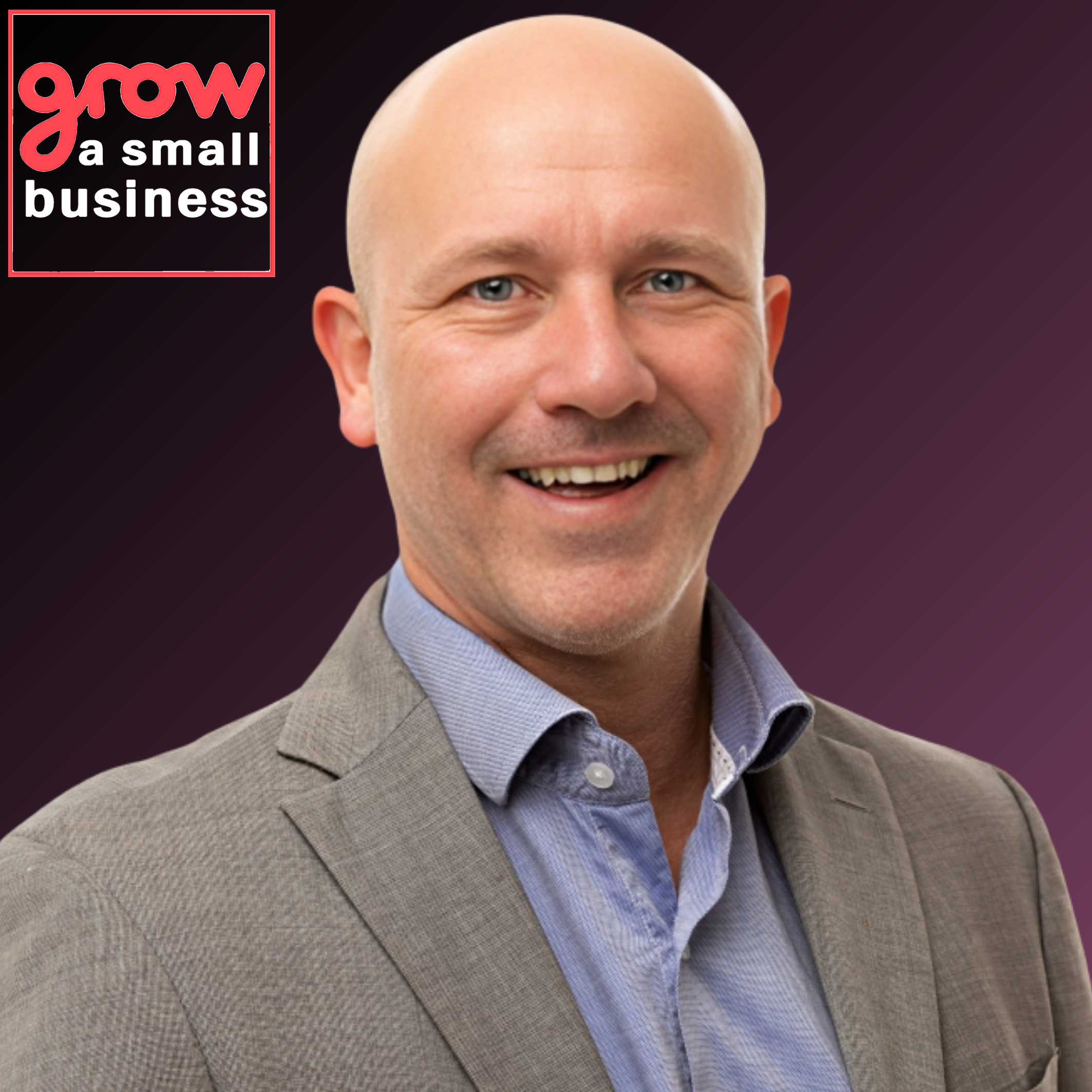 Grow A Small Business Podcast