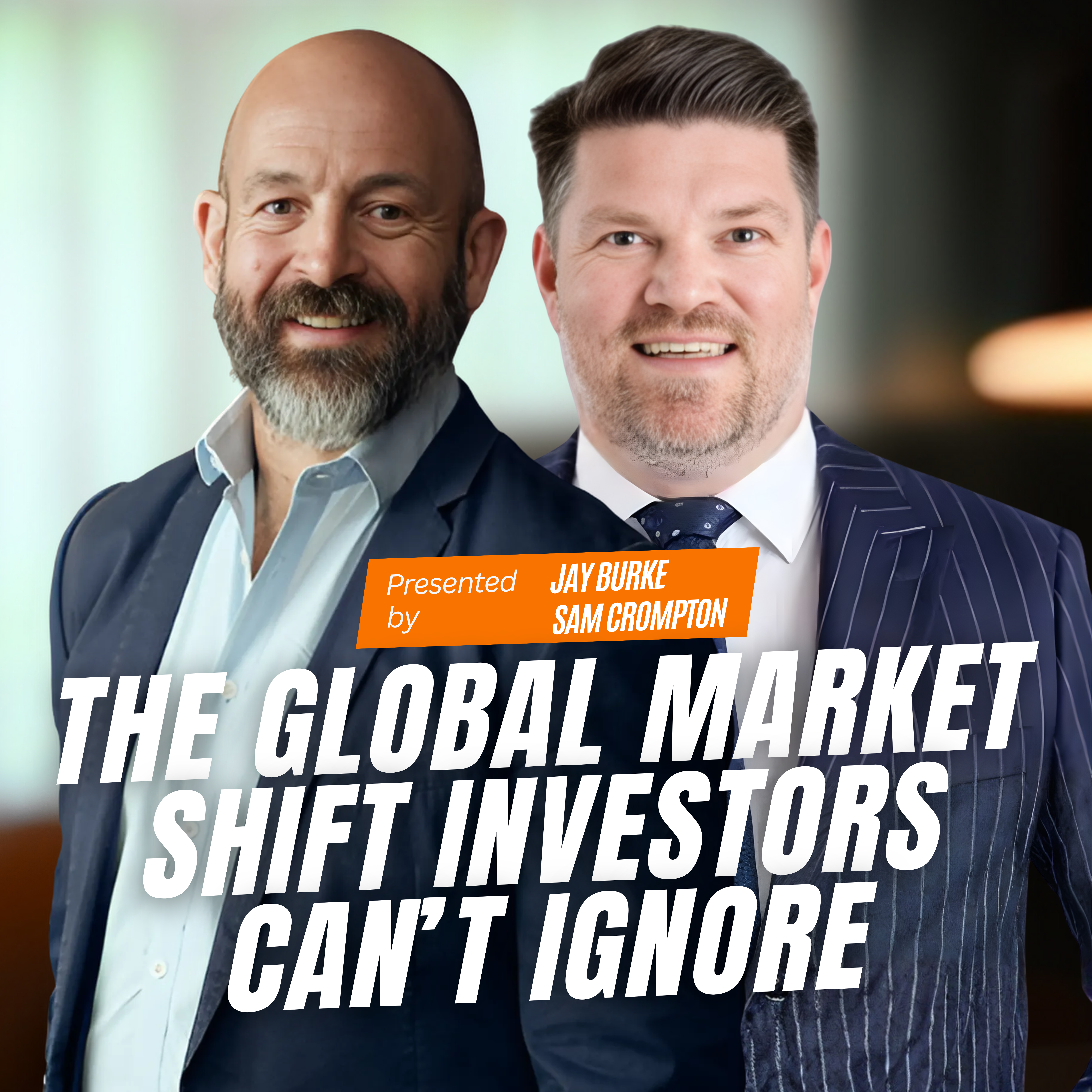 2026 Market Trends & Global Investment Outlook: Sam Crompton | Ep 148 2026 Market Trends & Global Investment Outlook: Sam Crompton | Ep 148