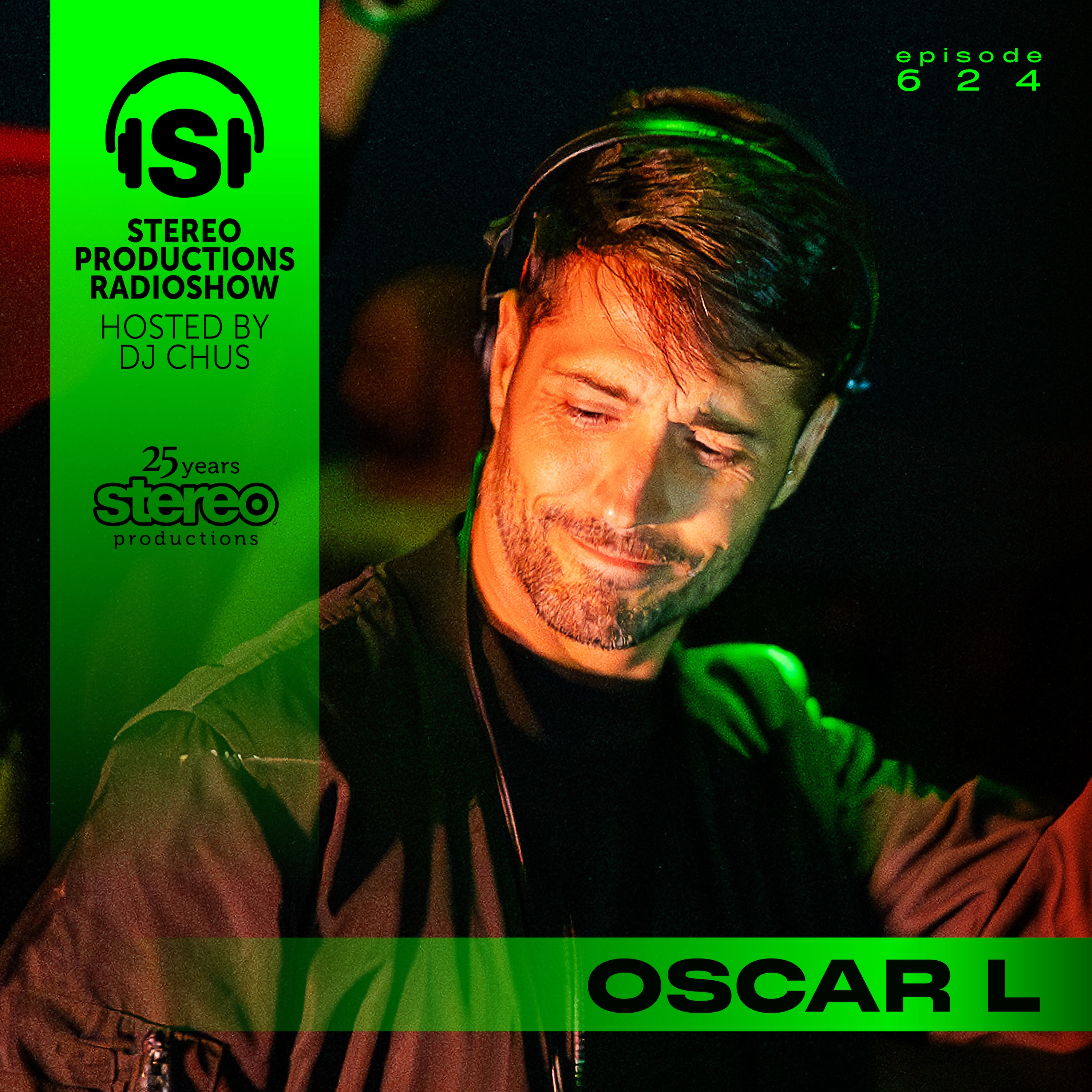 OSCAR L Stereo Productions Podcast 624