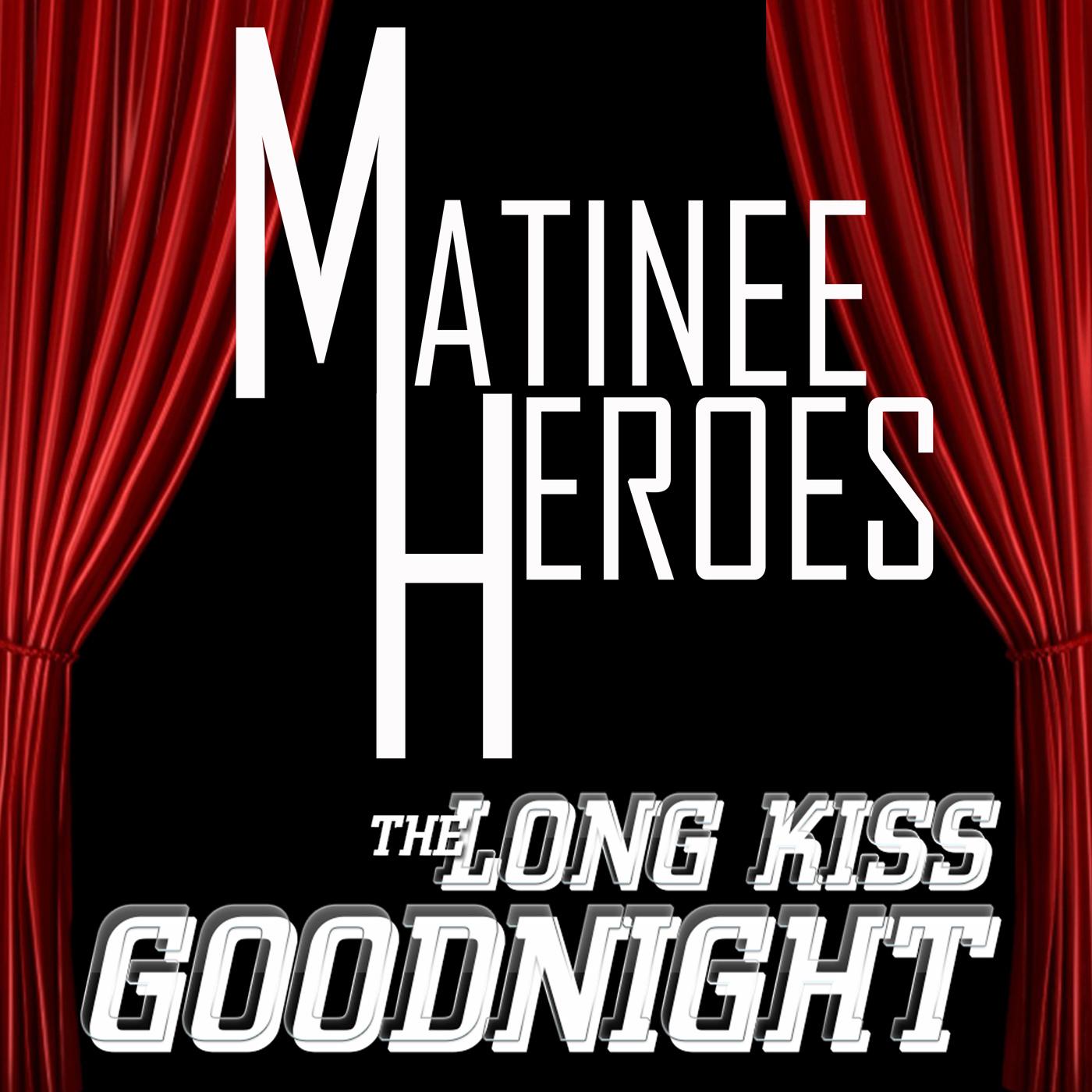 Matinee Heroes