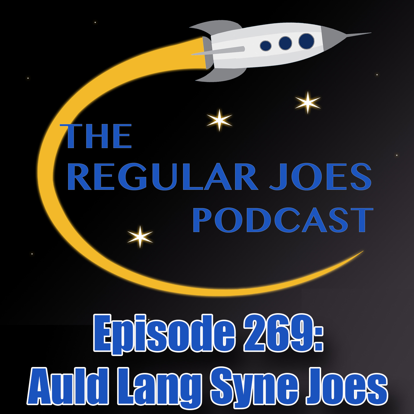 Episode 269: Auld Lang Syne Joes